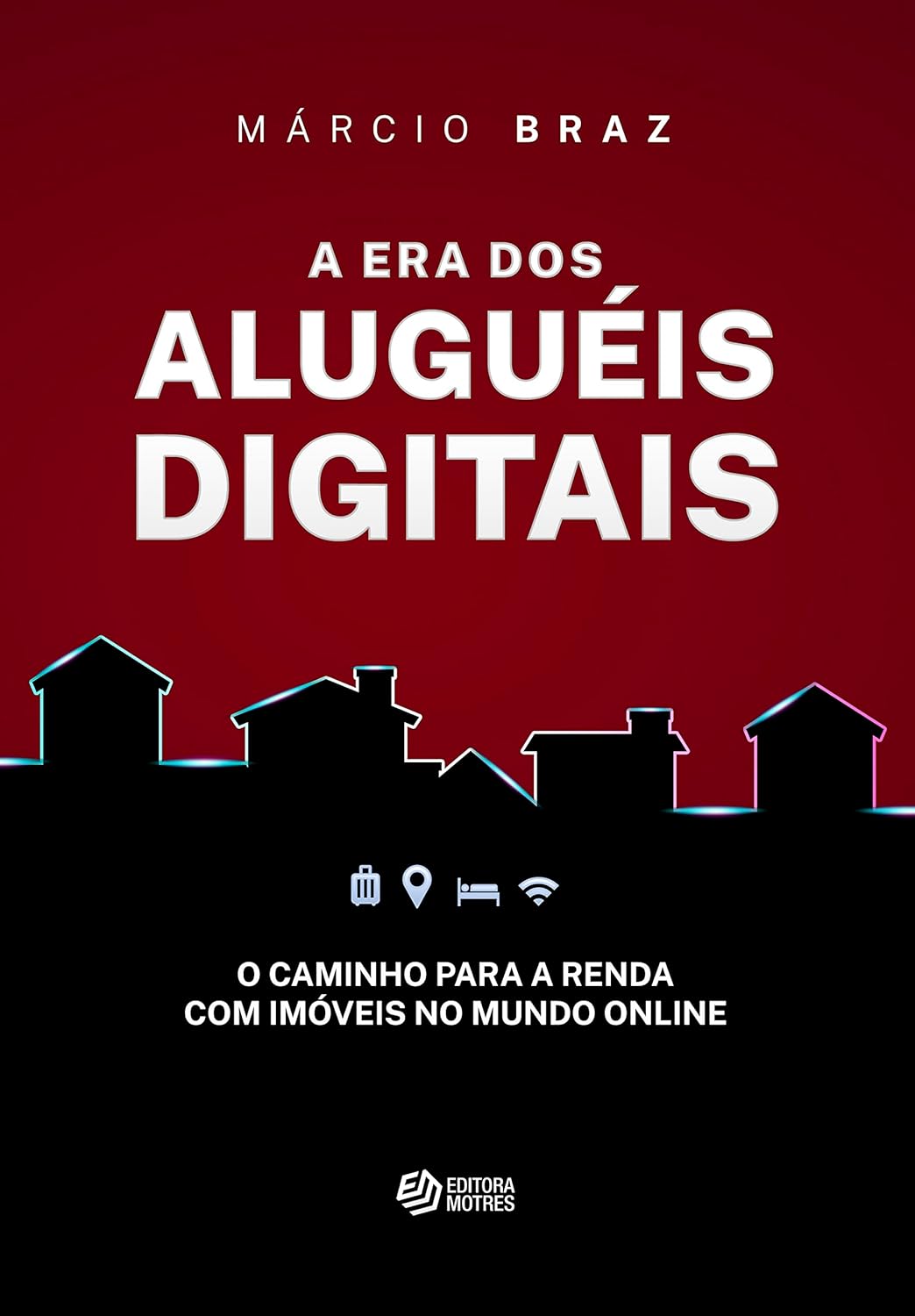 Capa do livro A Era dos Aluguéis Digitais, de Márcio Braz
